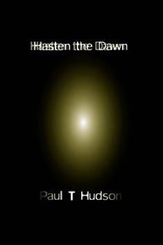 Hasten The Dawm Buy Hasten The Dawm By Hudson Paul T At Low Price In India Flipkart Com