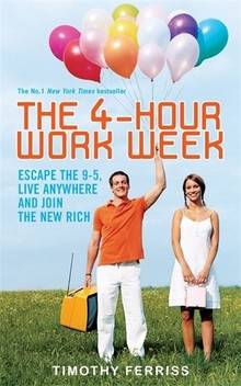 The 4 Hour Work Week Escape The 9 5 Live Anywhere And Join The New Rich Buy The 4 Hour Work Week Escape The 9 5 Live Anywhere And Join The New Rich By