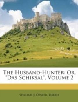 The Husband Hunter Buy The Husband Hunter By Daunt William J O Neill At Low Price In India Flipkart Com