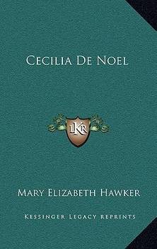 Image De Noel Original Cecilia De Noel Cecilia De Noel Buy Cecilia De Noel Cecilia De Noel By Mary Elizabeth Hawker At Low Price In India Flipkart Com