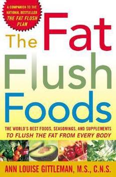 The Fat Flush Foods Buy The Fat Flush Foods By Ann Louise