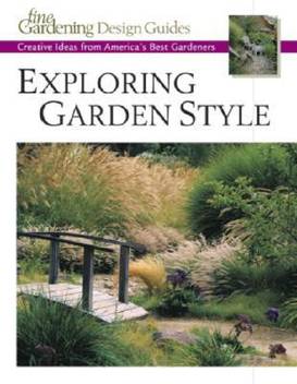 Exploring Garden Style Buy Exploring Garden Style By Fine Gardening Magazine At Low Price In India Flipkart Com