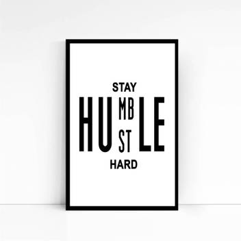 Stay Humble Hustle Hard Photographic Paper Quotes Motivation