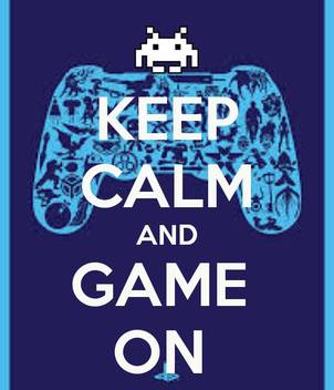 Keep Calm And Game On Enjoy Poster Wallpaper On Fine Art