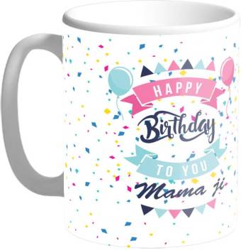 Mugs4you Happy Birthday Mama Ji Personalised Ceramic Ceramic Mug