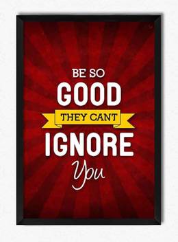 Ananyadesigns Wall Poster They Can T Ignore You Mhevqea Paper