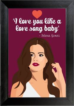 Athah Love You Like Love Song By Selena Gomez Wall Poster Paper