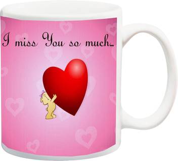 Me You Gift For Couple Husband Wife Boyfriend Girlfriend Lover On Valentine S Day I Miss You So Much Iz18jpmu 014 Printed Ceramic Mug Price In India Buy Me You Gift For Couple Husband Wife