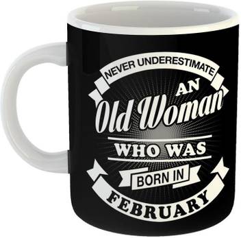 Mugs4you Best Birthday Present To Woman Who Born In February