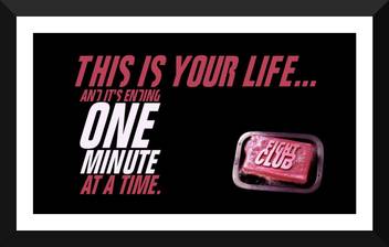 Hollywood Movie Poster Fight Club Quote 2 This Is Your Life And Its Ending One Minute Hollywood Movie Poster Fight Club Quote 2 This Is Your Life And Its Ending One Minute