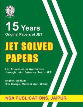 Solved Papers Of 15 Years Of Jet Joint Entrance Test For B Sc Agriculture Buy Solved Papers Of 15 Years Of Jet Joint Entrance Test For B Sc Agriculture By Nsa Publications Exam date for phase 1.