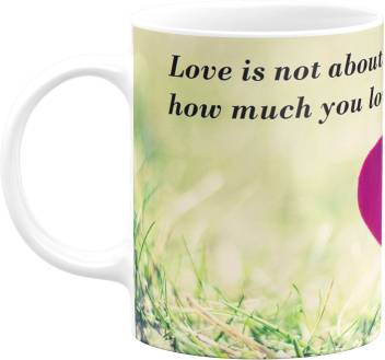 Right Marc Love 038 Ceramic Mug Price In India Buy Right Marc Love 038 Ceramic Mug Online At Flipkart Com