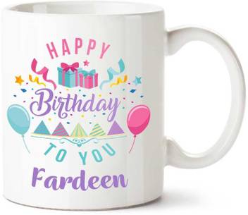 Ibgift Happy Birthday Fardeen White Coffee Ceramic Coffee Mug Price In India Buy Ibgift Happy Birthday Fardeen White Coffee Ceramic Coffee Mug Online At Flipkart Com 50+ best wonderful happy birthday wishes of all time :