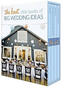 Potter Style The Knot Little Books Of Big Wedding Ideas Cakes Bouquets Centerpieces Vows Toasts And Details The Knot Little Books Of Big Wedding Ideas Cakes Bouquets Centerpieces