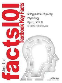 Studyguide For Exploring Psychology By Myers David G Isbn