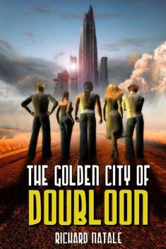 The Golden City Of Doubloon Buy The Golden City Of Doubloon By Natale Richard At Low Price In India Flipkart Com