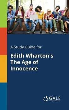 A Study Guide For Edith Wharton S The Age Of Innocence Buy A Study Guide For Edith Wharton S The Age Of Innocence By Gale Cengage Learning At Low Price In India Flipkart Com