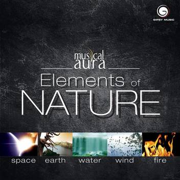 Musical Aura Elements Of Nature Space Earth Water Wind