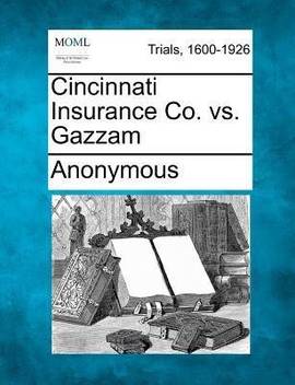 Cincinnati Insurance Co Vs Gazzam Buy Cincinnati Insurance Co Vs Gazzam By Anonymous At Low Price In India Flipkart Com