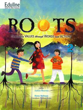 Eduline Roots Inculcating Values Through Words And Actions Class 2 Buy Eduline Roots Inculcating Values Through Words And Actions Class 2 By