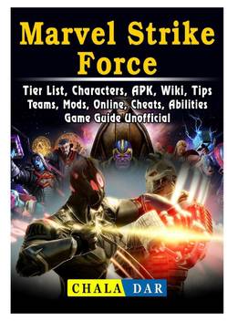 Marvel Strike Force Tier List Characters Apk Wiki Tips Teams Mods Online Cheats Abilities Game Guide Unofficial Buy Marvel Strike Force