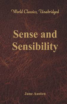 Sense And Sensibility World Classics Unabridged Buy Sense And Sensibility World Classics Unabridged By Austen Jane At Low Price In India Flipkart Com