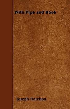 With Pipe And Book Buy With Pipe And Book By Harrison Joseph At Low Price In India Flipkart Com