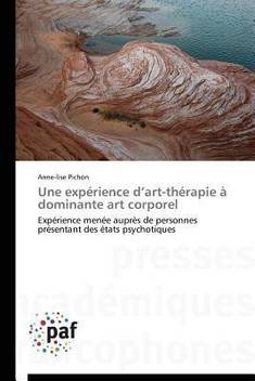 Une Exp Rience D Art Th Rapie Dominante Art Corporel Buy Une Exp Rience D Art Th Rapie Dominante Art Corporel By Pichon A At Low Price In India Flipkart Com
