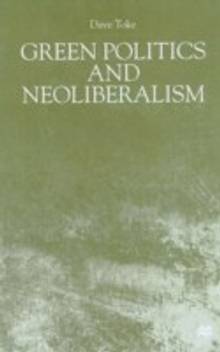 Green Politics And Neoliberalism Buy Green Politics And Neoliberalism By Toke David At Low Price In India Flipkart Com Green politics, or ecopolitics, is a political ideology that aims to foster an ecologically sustainable society rooted in environmentalism, nonviolence, social justice and grassroots democracy.