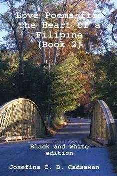 Love Poems From The Heart Of A Filipina Book 2 Black White Edition Buy Love Poems From The Heart Of A Filipina Book 2 Black White Edition By Cadsawan Josefina