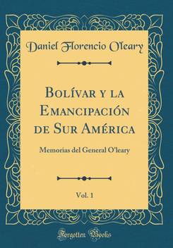 Bola A A Var Y La Emancipacia A A N De Sur Ama A A Rica Vol 1 Buy Bola A A Var Y La Emancipacia A A N De Sur Ama A A Rica Vol 1 By O Leary Daniel Florencio At Low Price In India Flipkart Com