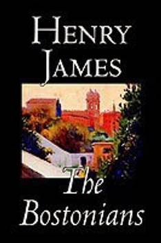 The Bostonians By Henry James Fiction Literary Buy The Bostonians By Henry James Fiction Literary By James Henry At Low Price In India Flipkart Com