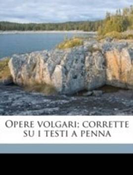 Opere Volgari Corrette Su I Testi A Penna Volume 5 Buy Opere Volgari Corrette Su I Testi A Penna Volume 5 By Professor Boccaccio Giovanni At Low Price In India Flipkart Com