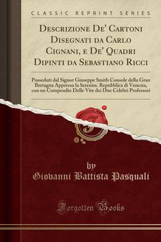 Descrizione De Cartoni Disegnati Da Carlo Cignani E De Quadri Dipinti Da Sebastiano Ricci Buy Descrizione De Cartoni Disegnati Da Carlo Cignani E De Quadri Dipinti Da Sebastiano Ricci By Pasquali Giovanni