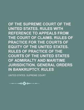 Rules Of The Supreme Court Of The United States Rules With Reference To Appeals From The