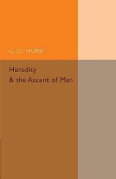 Heredity And The Ascent Of Man Buy Heredity And The Ascent Of Man By Hurst C C At Low Price In India Flipkart Com