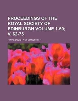 Proceedings Of The Royal Society Of Edinburgh Volume 1 60 V 62 75 Buy Proceedings Of The Royal Society Of Edinburgh Volume 1 60 V 62 75 By Edinburgh Royal Society Of At Low Price In India Flipkart Com
