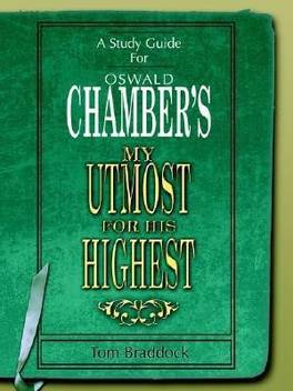 A Study Guide For Oswald Chambers My Utmost For His Highest Buy