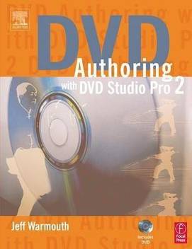 Dvd Authoring With Dvd Studio Pro 2 Buy Dvd Authoring With Dvd Studio Pro 2 By Warmouth Jeff At Low Price In India Flipkart Com