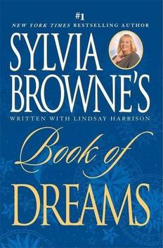 Sylvia Browne S Book Of Dreams