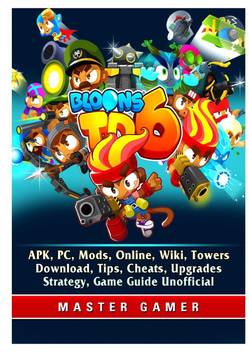 Bloons Td 6 Apk Pc Mods Online Wiki Towers Download Tips