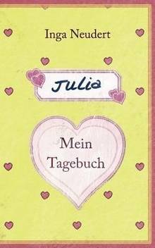 Julia Mein Tagebuch Buy Julia Mein Tagebuch By Neudert Inga At Low Price In India Flipkart Com