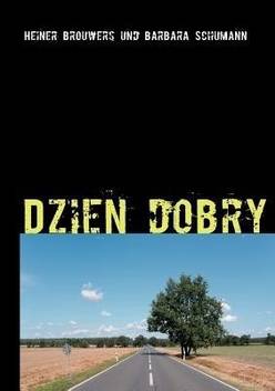 Dzien Dobry Buy Dzien Dobry By Brouwers Heiner At Low Price In