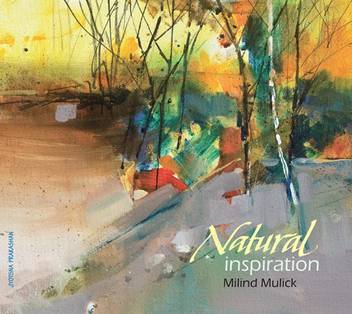 Natural Inspirations Buy Natural Inspirations By Mulick Milind At