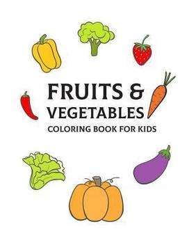 Fruits Vegetables Coloring Book For Kids Buy Fruits Vegetables Coloring Book For Kids By Knowledge Space At Low Price In India Flipkart Com