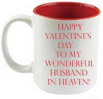 45SNG: Happy Valentines Day To My Husband In Heaven