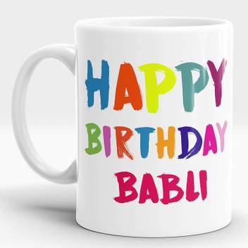 Lastwave Happy Birthday Gift For Babli Best Birthday Gift Gift For Him Coffee Personalised Gifts 11oz White Ceramic Ceramic Coffee Mug Price In India Buy Lastwave Happy Birthday Gift For Babli May all your wishes come true. flipkart