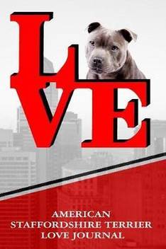 American Staffordshire Terrier Love Journal Buy American Staffordshire Terrier Love Journal By Cole Rob At Low Price In India Flipkart Com