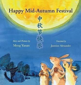 Happy Mid Autumn Festival Buy Happy Mid Autumn Festival By Meng Yanan At Low Price In India Flipkart Com