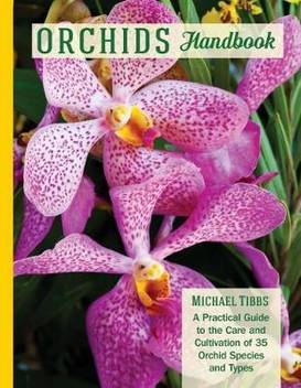 Orchids Handbook Buy Orchids Handbook By Tibbs Michael At Low Price In India Flipkart Com